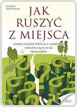 Jak ruszyć z miejsca